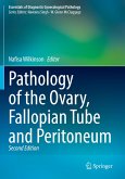 Pathology of the Ovary, Fallopian Tube and Peritoneum Pathology of the Ovary, Fallopian Tube and Peritoneum