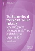 The Economics of the Popular Music Industry The Economics of the Popular Music Industry