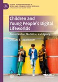 Children and Young People's Digital Lifeworlds Children and Young People's Digital Lifeworlds