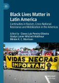 Black Lives Matter in Latin America Black Lives Matter in Latin America
