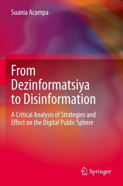 From Dezinformatsiya to Disinformation - Acampa, Suania