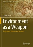 Environment as a Weapon