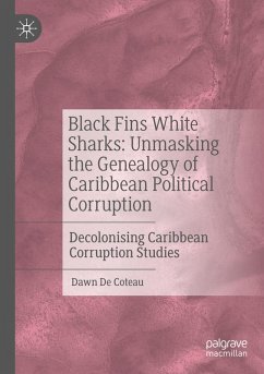 Cover Black Fins White Sharks: Unmasking the Genealogy of Caribbean Political Corruption