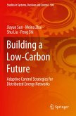 Building a Low-Carbon Future Building a Low-Carbon Future