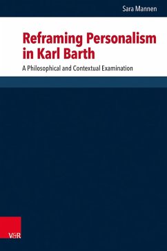 Reframing Personalism in Karl Barth - Mannen, Sara Reframing Personalism in Karl Barth - Mannen, Sara