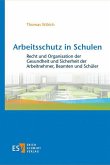 Arbeitsschutz in Schulen Arbeitsschutz in Schulen
