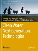 Clean Water: Next Generation Technologies Clean Water: Next Generation Technologies