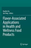 Flavor-Associated Applications in Health and Wellness Food Products Flavor-Associated Applications in Health and Wellness Food Products