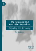 The Holocaust and Australian Journalism The Holocaust and Australian Journalism