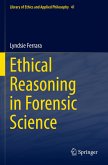 Ethical Reasoning in Forensic Science Ethical Reasoning in Forensic Science