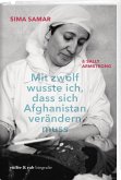 Mit zwölf wusste ich, dass sich Afghanistan verändern muss Mit zwölf wusste ich, dass sich Afghanistan verändern muss