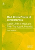 Mild Altered States of Consciousness Mild Altered States of Consciousness