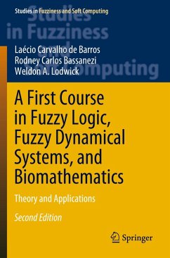 A First Course in Fuzzy Logic, Fuzzy Dynamical Systems, and Biomathematics - de Barros, Laécio Carvalho;Bassanezi, Rodney Carlos;Lodwick, Weldon A.