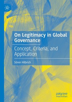 On Legitimacy in Global Governance - Hilbrich, Sören