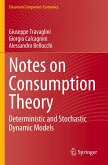 Notes on Consumption Theory Notes on Consumption Theory