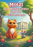 Motzi der Mecker-Kater und die kleine Maus Laya Motzi der Mecker-Kater und die kleine Maus Laya