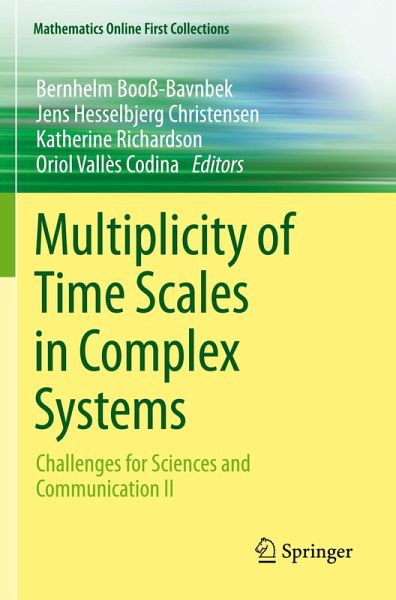 Multiplicity of Time Scales in Complex Systems Multiplicity of Time Scales in Complex Systems