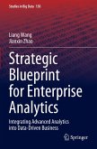Strategic Blueprint for Enterprise Analytics Strategic Blueprint for Enterprise Analytics