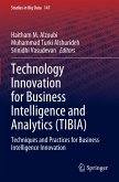 Technology Innovation for Business Intelligence and Analytics (TIBIA) Technology Innovation for Business Intelligence and Analytics (TIBIA)