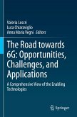 The Road towards 6G: Opportunities, Challenges, and Applications