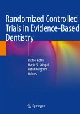 Randomized Controlled Trials in Evidence-Based Dentistry Randomized Controlled Trials in Evidence-Based Dentistry