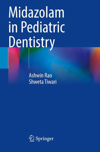 Midazolam in Pediatric Dentistry Midazolam in Pediatric Dentistry