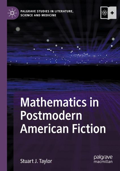 Mathematics in Postmodern American Fiction Mathematics in Postmodern American Fiction