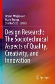 Design Research: The Sociotechnical Aspects of Quality, Creativity, and Innovation Design Research: The Sociotechnical Aspects of Quality, Creativity, and Innovation