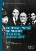 The Matteotti Murder and Mussolini The Matteotti Murder and Mussolini