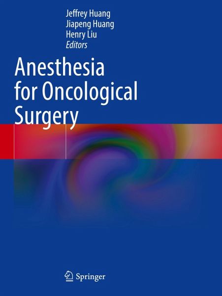 Anesthesia for Oncological Surgery Anesthesia for Oncological Surgery