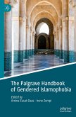 The Palgrave Handbook of Gendered Islamophobia The Palgrave Handbook of Gendered Islamophobia