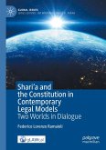 Shari'a and the Constitution in Contemporary Legal Models Shari'a and the Constitution in Contemporary Legal Models