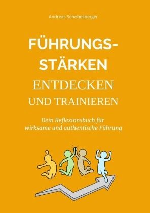 Führungsstärken entdecken und trainieren