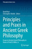 Principles and Praxis in Ancient Greek Philosophy Principles and Praxis in Ancient Greek Philosophy