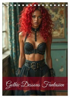 Cover Gothic Dessous Fantasien (Tischkalender 2026 DIN A5 hoch), CALVENDO Monatskalender