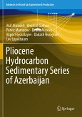 Pliocene Hydrocarbon Sedimentary Series of Azerbaijan Pliocene Hydrocarbon Sedimentary Series of Azerbaijan