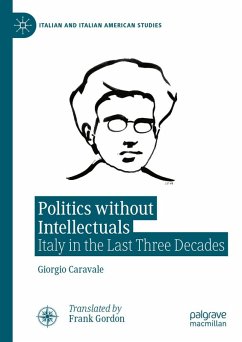 Politics without Intellectuals (eBook, PDF) - Caravale, Giorgio