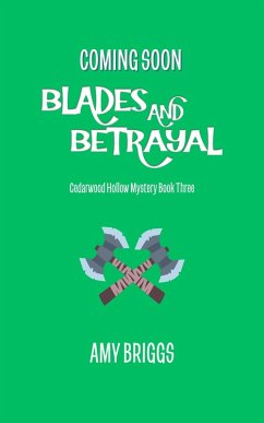 Cover Blades and Betrayal (Cedarwood Hollow Mysteries, #3) (eBook, ePUB)