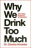 Why We Drink Too Much (eBook, ePUB)