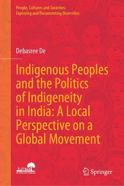 Cover Indigenous Peoples and the Politics of Indigeneity in India: A Local Perspective on a Global Movement (eBook, PDF)