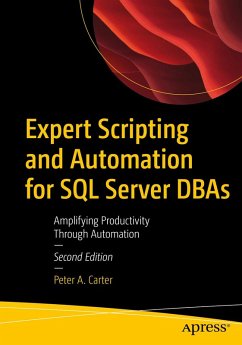 Expert Scripting and Automation for SQL Server DBAs (eBook, PDF) - Carter, Peter A.