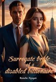 Surrogate bride of a disabled billionaire (eBook, ePUB)