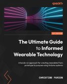 The Ultimate Guide to Informed Wearable Technology (eBook, ePUB)