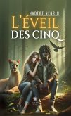 L'éveil des cinq (eBook, ePUB) L'éveil des cinq (eBook, ePUB)