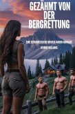 Gezähmt von der Bergrettung (eBook, ePUB) Gezähmt von der Bergrettung (eBook, ePUB)
