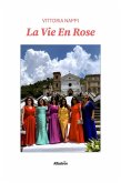 La Vie En Rose (eBook, ePUB) La Vie En Rose (eBook, ePUB)