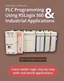 PLC Programming Using RSLogix 500 & Industrial Applications (eBook, ePUB)