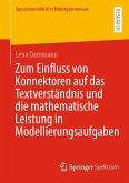 Zum Einfluss von Konnektoren auf das Textverständnis und die mathematische Leistung in Modellierungsaufgaben (eBook, PDF)