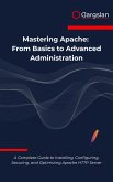 Mastering Apache (eBook, ePUB)
