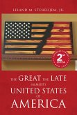 The Great The Late Almost United States of America (eBook, ePUB) The Great The Late Almost United States of America (eBook, ePUB)